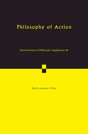 Philosophy of Action de Anthony O'Hear