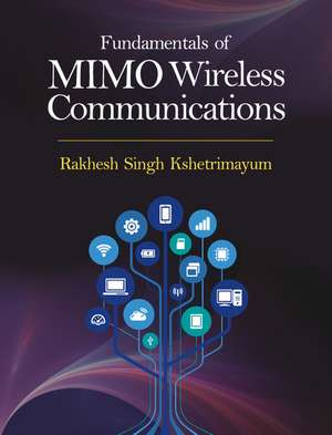 Fundamentals of MIMO Wireless Communications de Rakhesh Singh Kshetrimayum