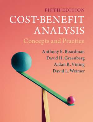 Cost-Benefit Analysis: Concepts and Practice de Anthony E. Boardman