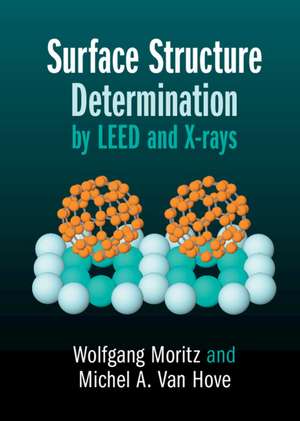 Surface Structure Determination by LEED and X-rays de Wolfgang Moritz