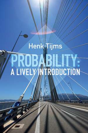 Probability: A Lively Introduction de Henk Tijms