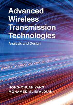 Advanced Wireless Transmission Technologies: Analysis and Design de Hong-Chuan Yang