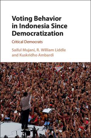 Voting Behavior in Indonesia since Democratization: Critical Democrats de Saiful Mujani