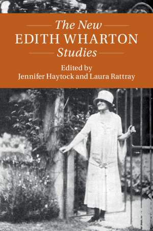 The New Edith Wharton Studies de Jennifer Haytock