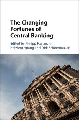 The Changing Fortunes of Central Banking de Philipp Hartmann