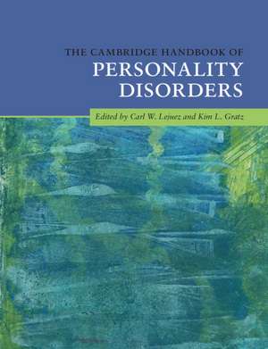 The Cambridge Handbook of Personality Disorders de Carl W. Lejuez