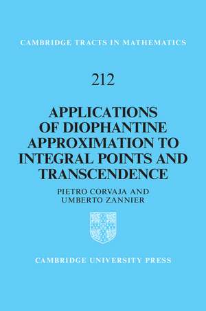 Applications of Diophantine Approximation to Integral Points and Transcendence de Pietro Corvaja