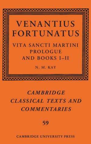 Venantius Fortunatus: Vita Sancti MartiniPrologue and Books I–II de N. M. Kay