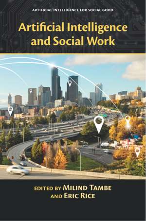 Artificial Intelligence and Social Work de Milind Tambe