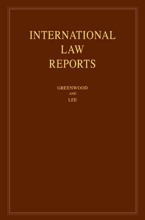 International Law Reports: Volume 176 de Christopher Greenwood