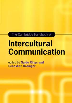 The Cambridge Handbook of Intercultural Communication de Guido Rings