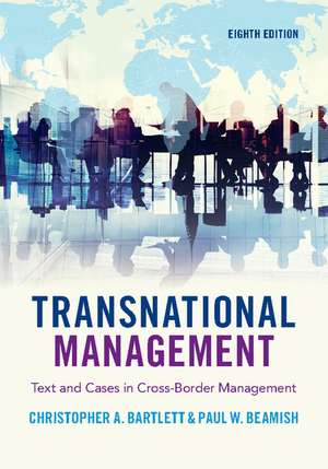 Transnational Management: Text and Cases in Cross-Border Management de Christopher A. Bartlett