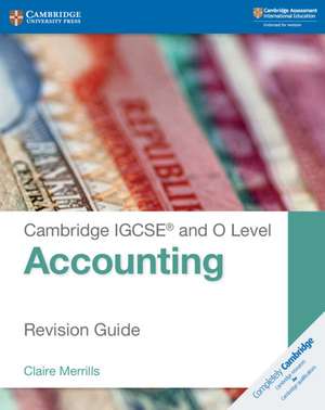 Cambridge IGCSE® and O Level Accounting Revision Guide de Claire Merrills