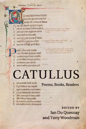 Catullus: Poems, Books, Readers de Ian M. le M. Du Quesnay