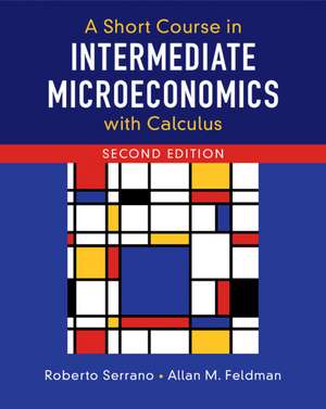 A Short Course in Intermediate Microeconomics with Calculus de Roberto Serrano