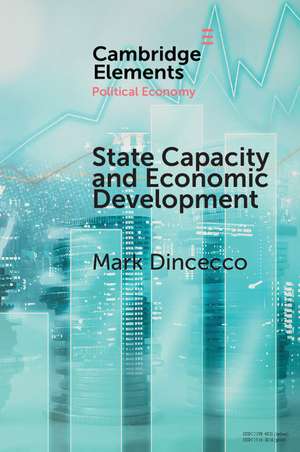 State Capacity and Economic Development: Present and Past de Mark Dincecco