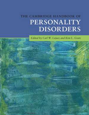 The Cambridge Handbook of Personality Disorders de Carl W. Lejuez