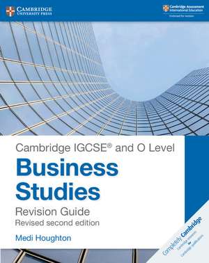 Cambridge IGCSE ® and O Level Business Studies Second Edition Revision Guide de Medi Houghton