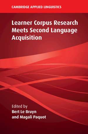 Learner Corpus Research Meets Second Language Acquisition de Bert Le Bruyn