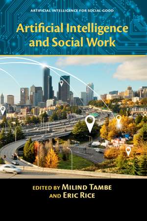 Artificial Intelligence and Social Work de Milind Tambe