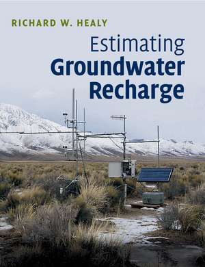 Estimating Groundwater Recharge de Richard W. Healy