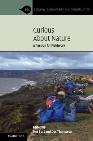 Curious about Nature: A Passion for Fieldwork de Tim Burt