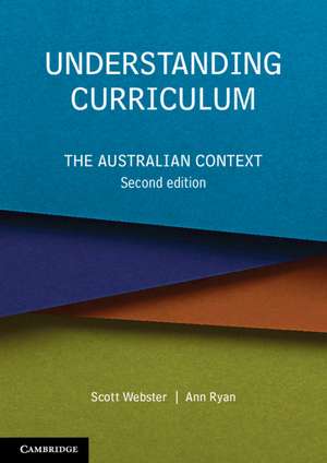 Understanding Curriculum: The Australian Context de Scott Webster