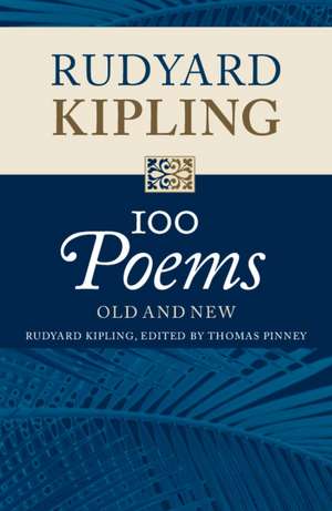 100 Poems: Old and New de Rudyard Kipling