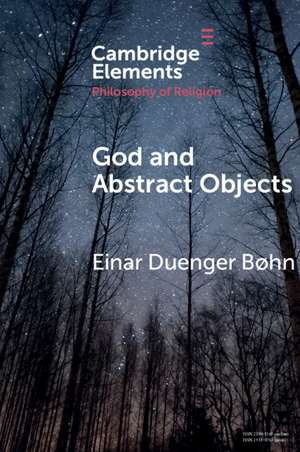 God and Abstract Objects de Einar Duenger Bøhn