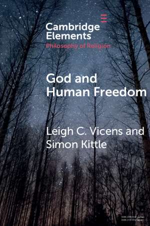 God and Human Freedom de Leigh C. Vicens