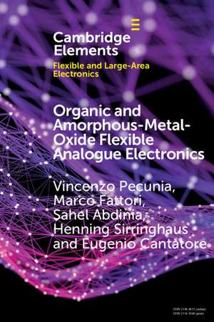 Organic and Amorphous-Metal-Oxide Flexible Analogue Electronics de Vincenzo Pecunia