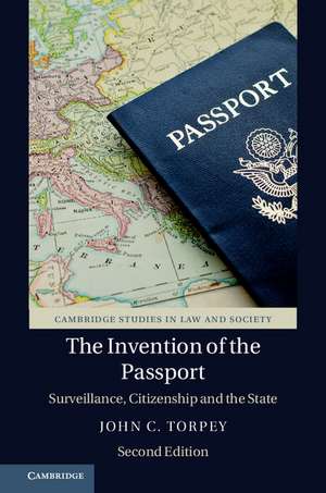 The Invention of the Passport: Surveillance, Citizenship and the State de John C. Torpey