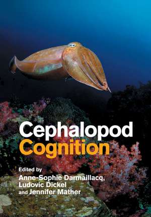 Cephalopod Cognition de Anne-Sophie Darmaillacq