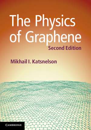 The Physics of Graphene de Mikhail I. Katsnelson