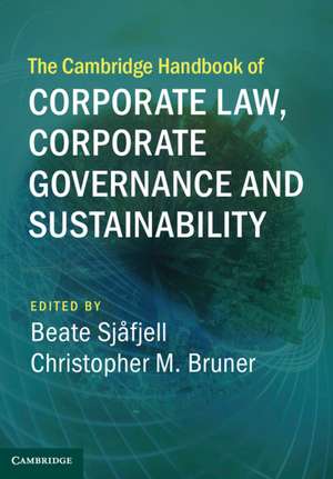 The Cambridge Handbook of Corporate Law, Corporate Governance and Sustainability de Beate Sjåfjell