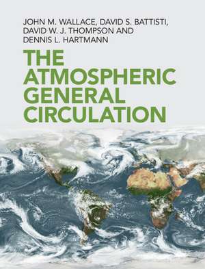 The Atmospheric General Circulation de John M. Wallace