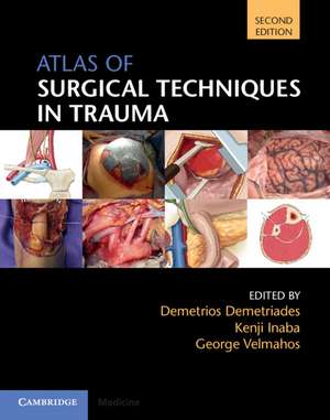 Atlas of Surgical Techniques in Trauma de Demetrios Demetriades