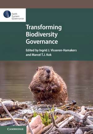 Transforming Biodiversity Governance de Ingrid J. Visseren-Hamakers