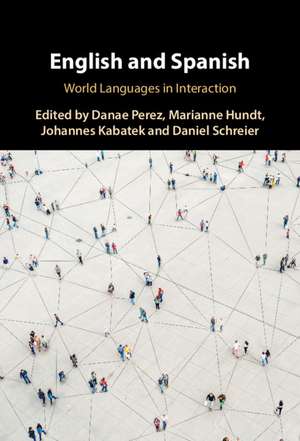 English and Spanish: World Languages in Interaction de Danae Perez