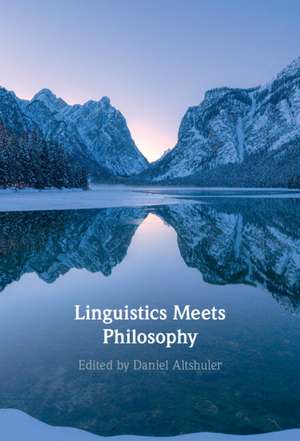 Linguistics Meets Philosophy de Daniel Altshuler