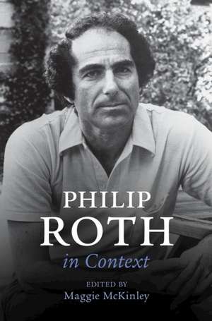 Philip Roth in Context de Maggie McKinley