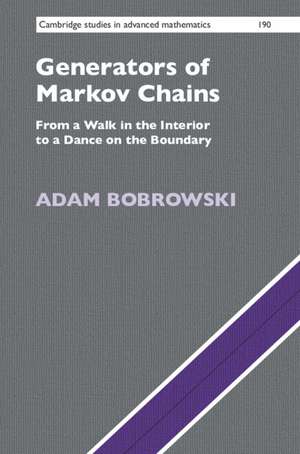 Generators of Markov Chains: From a Walk in the Interior to a Dance on the Boundary de Adam Bobrowski