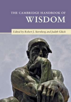 The Cambridge Handbook of Wisdom de Robert J. Sternberg