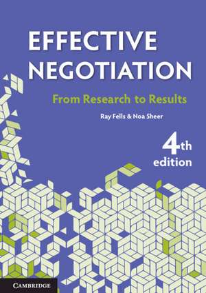 Effective Negotiation: From Research to Results de Ray Fells