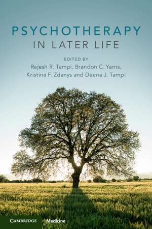 Psychotherapy in Later Life de Rajesh R. Tampi