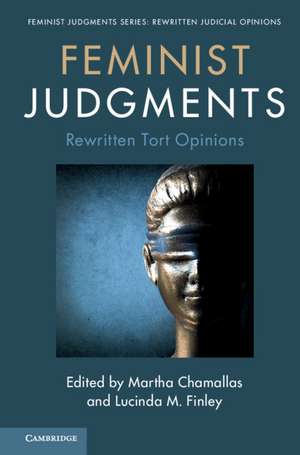 Feminist Judgments: Rewritten Tort Opinions de Martha Chamallas