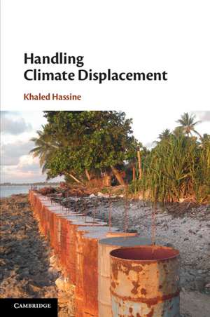 Handling Climate Displacement de Khaled Hassine