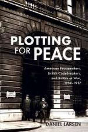 Plotting for Peace de Daniel Larsen