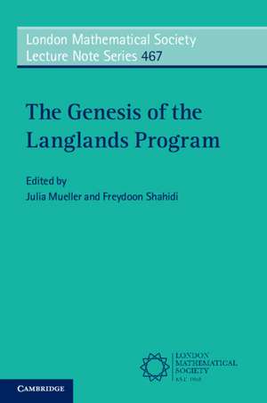 The Genesis of the Langlands Program de Julia Mueller