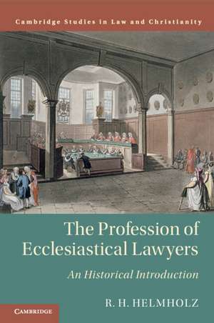 The Profession of Ecclesiastical Lawyers: An Historical Introduction de R. H. Helmholz